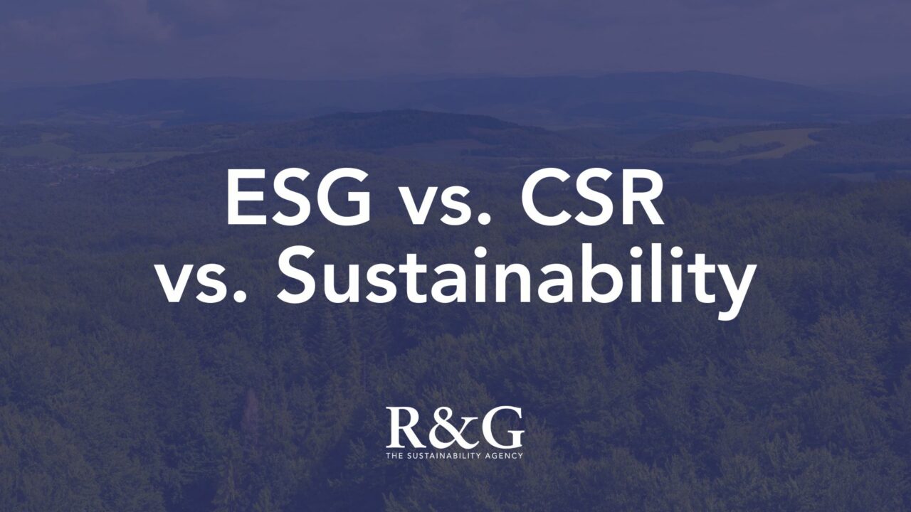 ESG Vs CSR Vs Sustainability: What’s The Difference?